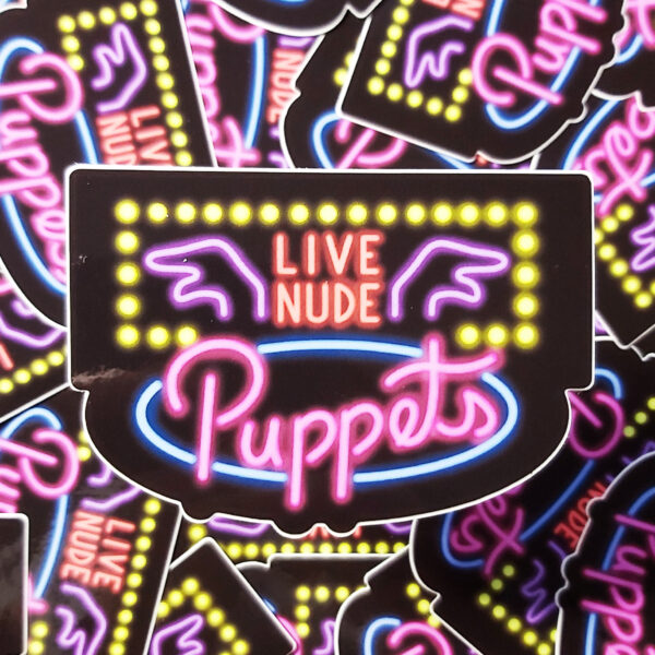 Rob Demers Art - Live Nude Puppets Neon Sign Sticker