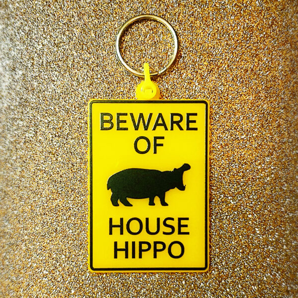 Rob Demers Art - Beware of House Hippo Keychains