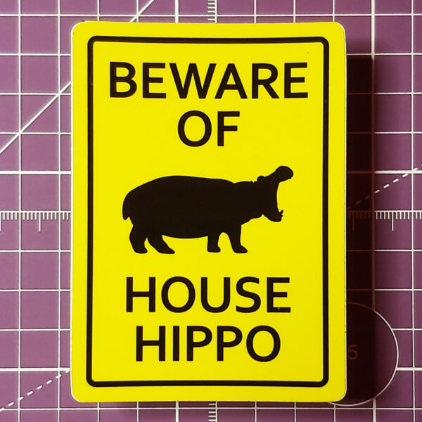 Rob Demers Art - Beware of House Hippo Magnets